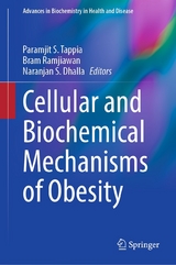 Cellular and Biochemical Mechanisms of Obesity - 