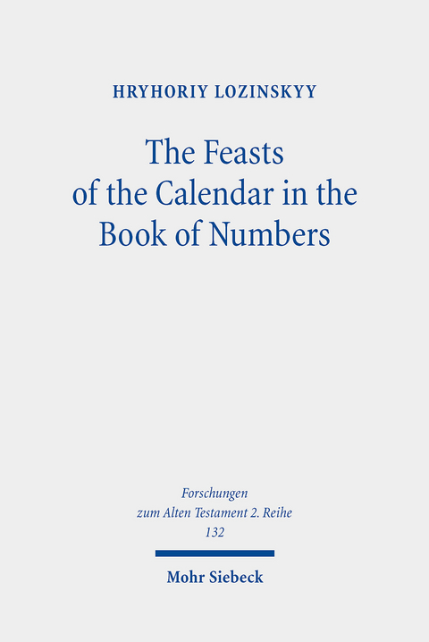 The Feasts of the Calendar in the Book of Numbers -  Hryhoriy Lozinskyy