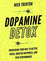 Dopamine Detox - Nick Trenton