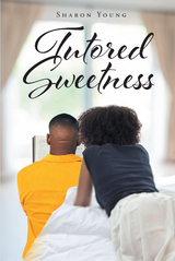 Tutored Sweetness -  Sharon Young