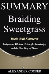 Summary of Braiding Sweetgrass - Alexander Cooper