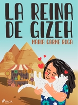 La reina de Gizeh -  Maria Carme Roca i Costa
