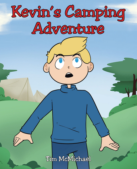 Kevin's Camping Adventure - Tim McMichael
