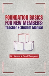 Foundation Basics for New Members -  Vanesa M. Scott-Thompson