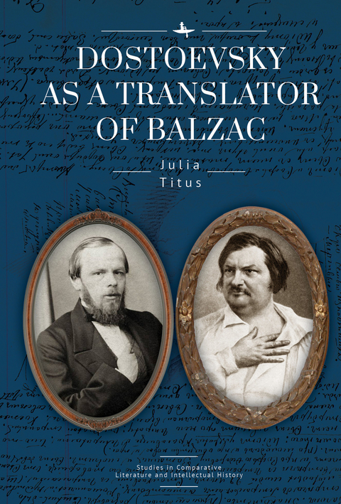 Dostoevsky as a Translator of Balzac - Julia Titus