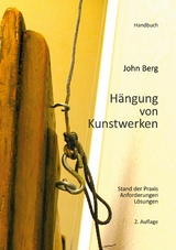 Hängung von Kunstwerken - John Berg