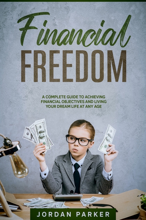 Financial Freedom -  Jordan Parker