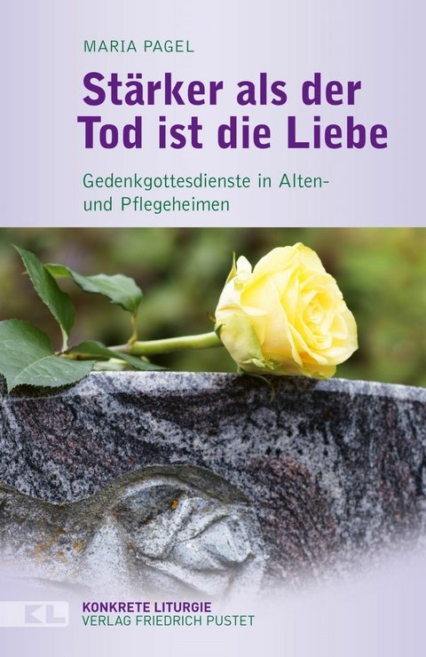 Stärker als der Tod ist die Liebe - Maria Pagel