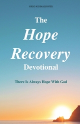 The Hope Recovery Devotional - Greg Schmalhofer