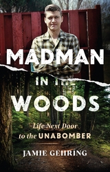 Madman in the Woods -  Jamie Gehring