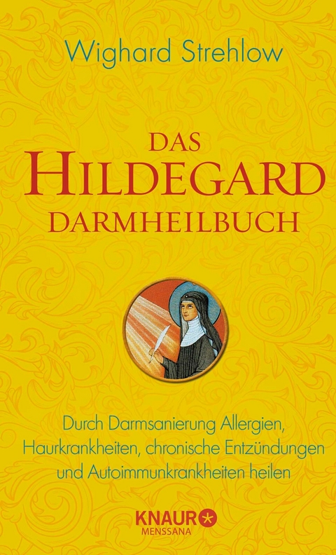 Das Hildegard Darmheilbuch -  Dr. Wighard Strehlow