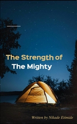 Strength of the Mighty -  Etimide Nikade