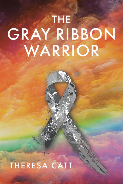 Gray Ribbon Warrior -  Theresa Catt