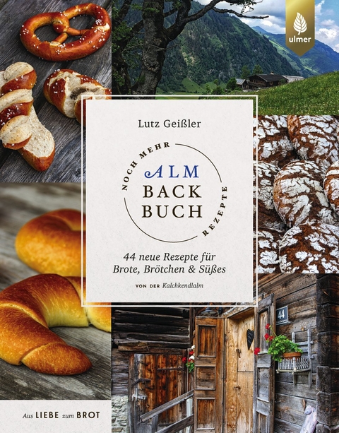 Noch mehr Almbackbuch-Rezepte - Lutz Geißler