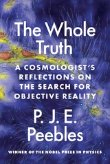 Whole Truth -  P. J. E. Peebles
