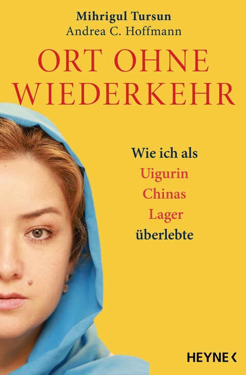 Ort ohne Wiederkehr -  Mihrigul Tursun,  Andrea C. Hoffmann