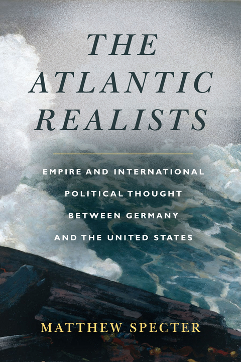 Atlantic Realists -  Matthew Specter