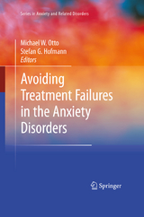 Avoiding Treatment Failures in the Anxiety Disorders - 