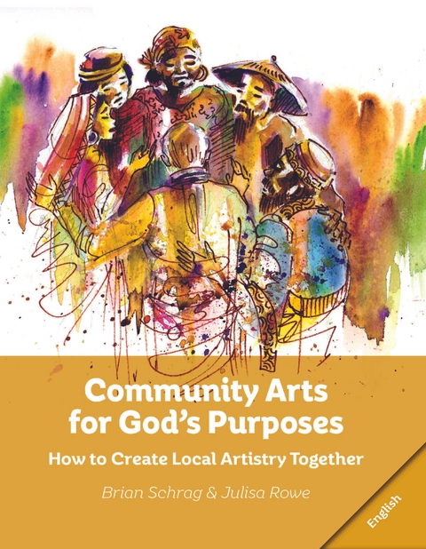 Community Arts for God's Purposes: - 