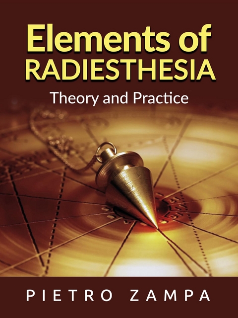 Elements of Radiesthesia (Translated) - Pietro Zampa