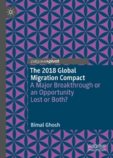 The 2018 Global Migration Compact - Bimal Ghosh