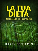La Tua Dieta (Tradotto) - Harry Benjamin