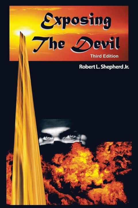 EXPOSING THE DEVIL -  Robert L. Shepherd