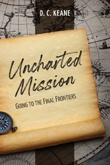 Uncharted Mission - D. C. Keane