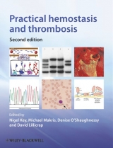Practical Hemostasis and Thrombosis - Key, Nigel; Makris, Michael; O'Shaughnessy, Denise; Lillicrap, David