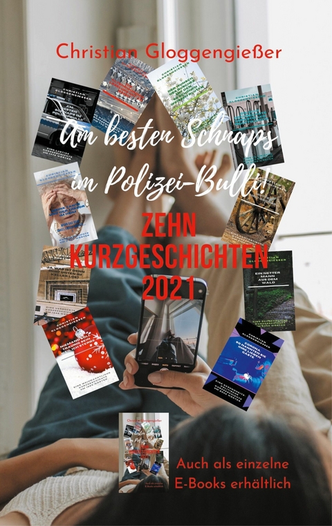 Zehn Kurzgeschichten 2021 -  Christian Gloggengießer