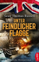 Unter feindlicher Flagge - Sean Thomas Russell