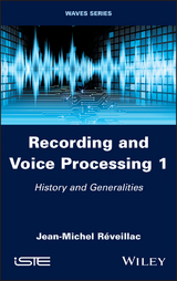 Recording and Voice Processing, Volume 1 -  Jean-Michel R veillac