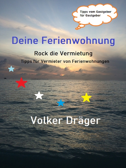 Deine Ferienwohnung - Rock die Vermietung - Volker Dräger