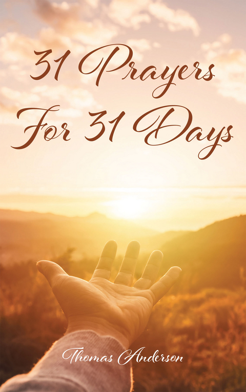 31 Prayers for 31 Days - Thomas Anderson