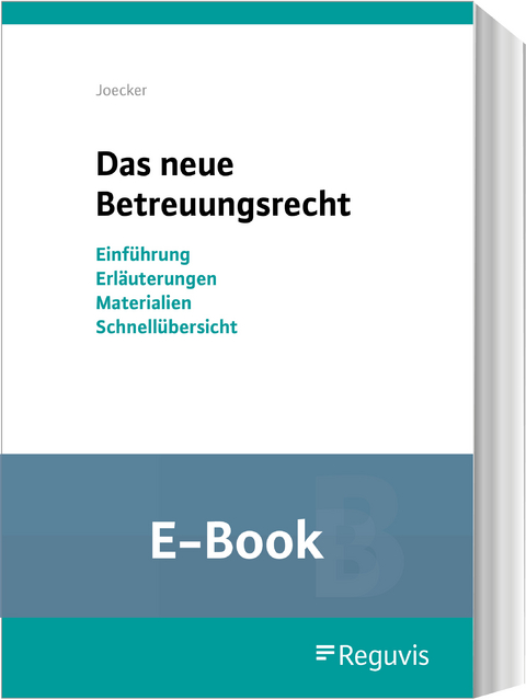 Das neue Betreuungsrecht (E-Book) -  Torsten Joecker