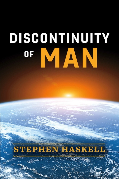 Discontinuity of Man -  Stephen Haskell