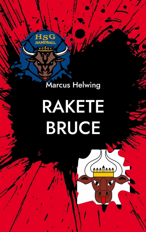Rakete Bruce - Marcus Helwing