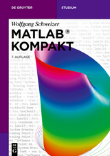 MATLAB® Kompakt - Wolfgang Schweizer