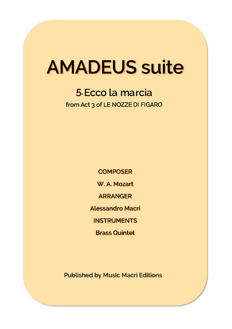 AMADEUS suite - 5. Ecco la marcia from Act 3 of LE NOZZE DI FIGARO - Alessandro Macrì