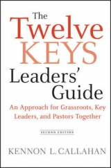 The Twelve Keys Leaders' Guide - Callahan, Kennon L.