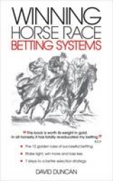 Winning Horse Race Betting Systems - Duncan, David