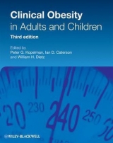 Clinical Obesity in Adults and Children - Kopelman, Peter G.; Caterson, Ian D.; Dietz, William H.