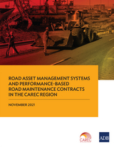 Road Asset Management Systems and Performance-Based Road Maintenance Contracts in the CAREC Region