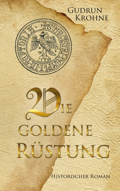 Die goldene Rüstung - Gudrun Krohne