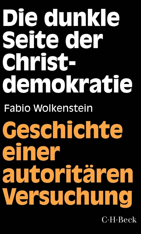 Die dunkle Seite der Christdemokratie - Fabio Wolkenstein