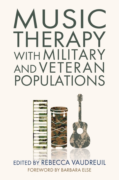 Music Therapy with Military and Veteran Populations - 