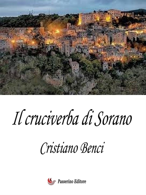 Il cruciverba di Sorano - Cristiano Benci