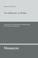 Von Iphigenie zu Medea - Markus Winkler