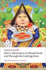 Alice's Adventures in Wonderland and Through the Looking-Glass - Carroll, Lewis; Hunt, Peter