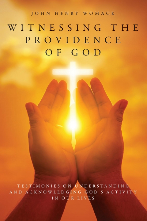 Witnessing the Providence of God -  John Henry Womack